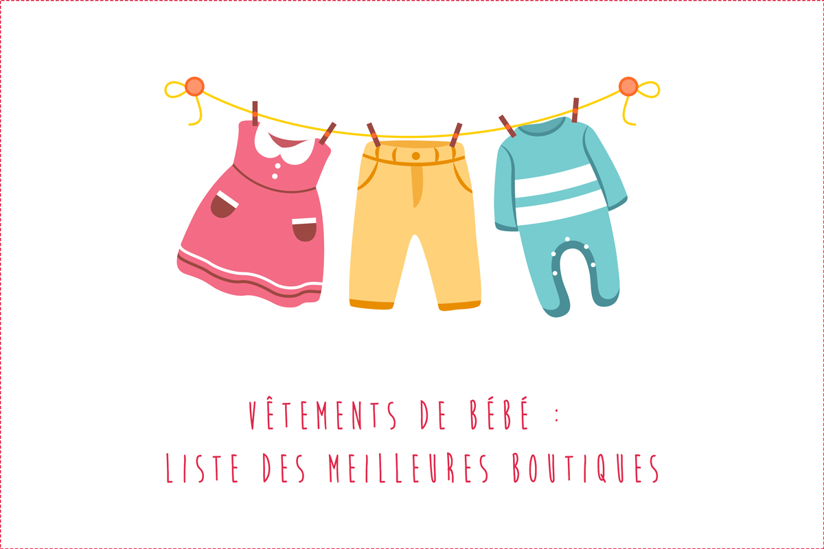Vêtements de bébé : La liste des meilleures boutiques pour bébé